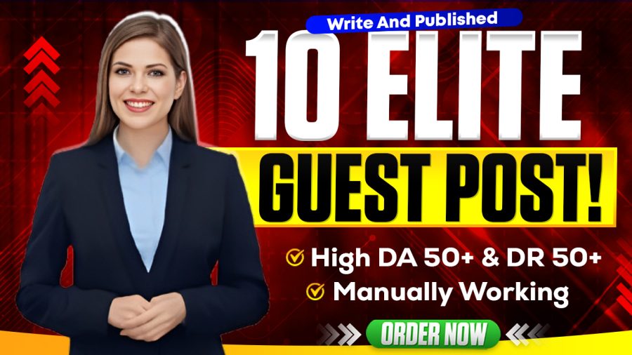 Write and Publish 10 Guest Posts On High DA 90+ Websites And Powerful SEO Backlinks