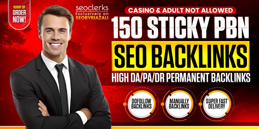 150 Sticky PBN Post on Homepage with High DA/PA/DR Permanent Backlinks Casino/Adult Not Allowed