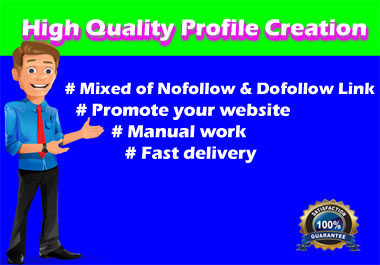 I Will Do 30 High Quality Do Follow Profile Creation Backlink
