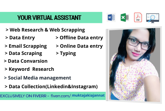 I will be your virtual assistant for data entry, copy paste, web research