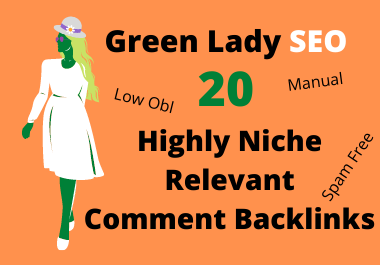Green Lady SEO 20 Highly Niche Relevant blog comment backlinks to rank at 1st | Low obl links