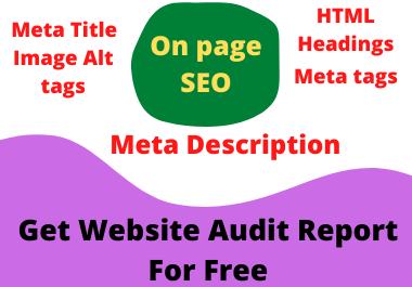 I will write SEO optimized Meta Title, Meta descriptions, Meta tags and Image alt Tags 