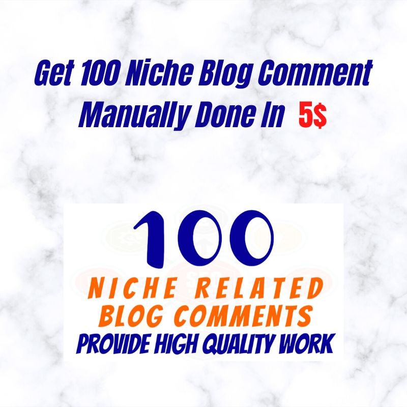 Get 100 Niche Blog Comment Manually Done in Cheap Rate