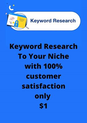 Directed Keyword Research To Your Niche with 100% customer satisfaction