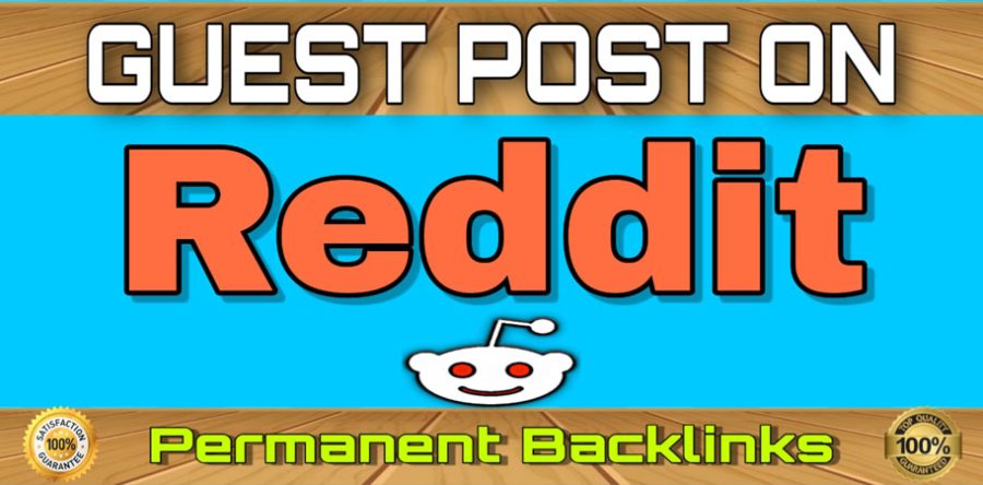 Write and Publish Guest Post on Reddit DA99, PA96 High quality work