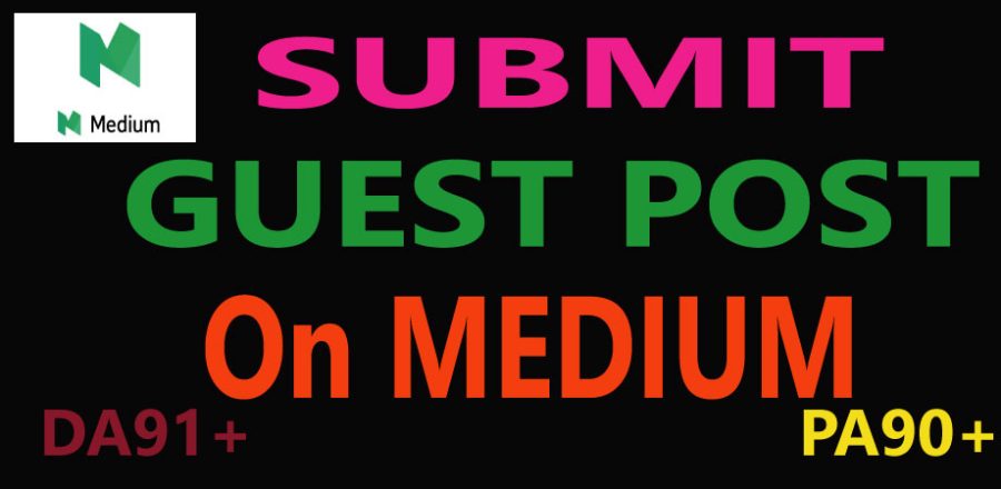 I Will Write & Published Medium Guest Post High Authority DA and PA