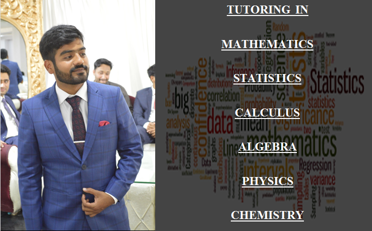 I will assist you in mathematics, stat and statistics
