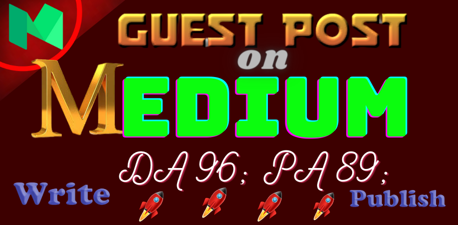 Write & Publish Guest Post H.Q. permanent Backlink On Medium DA 96, PA 89 Site