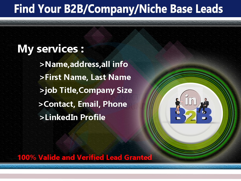 I will do provide targeted b2b lead generation and sales leads