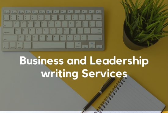 I will write essays, Articles and Assignment on business management and leadership