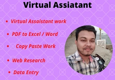 I will be your best dedicated, talented virtual assistant 