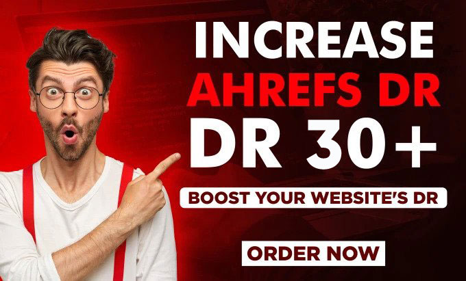 Increase Ahrefs DR 30+ of your website Manual and Guaranteed
