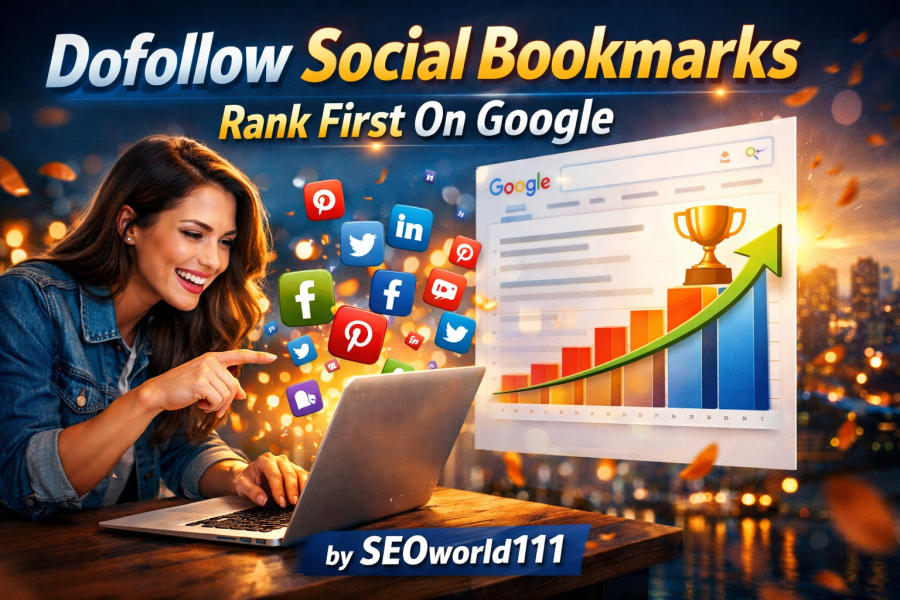 100 Dofollow Soocial Bookmarks - Rank First On Google