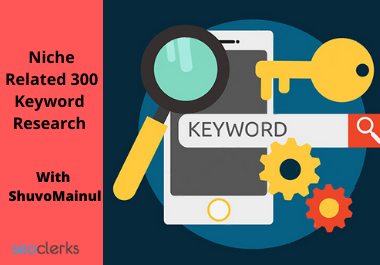 Niche Related 300 Keyword Research With In One Day