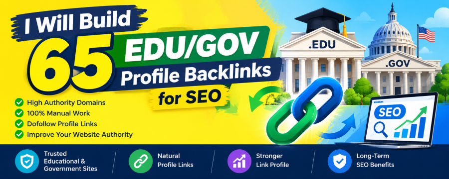 I Will Build 65 High Authority EDU GOV Profile Backlinks for SEO