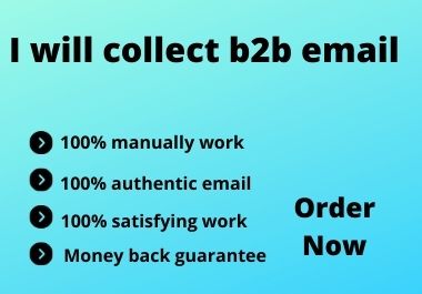 I will collect 100 b2b email list 