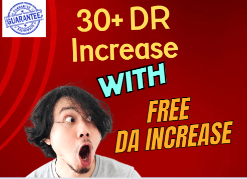 Increase 30 DA with Free 30 DR Increase for your website 