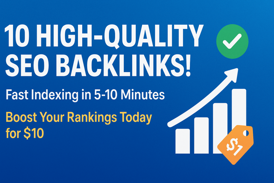 Instant Google indexed 10 high-quality SEO backlinks
