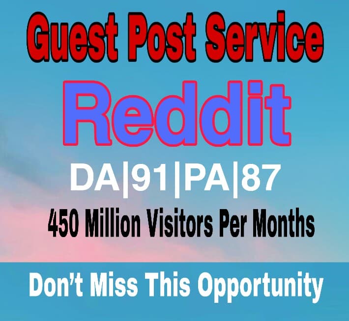  Write And Publish A Guest Post On Reddit DA 91 PA 87