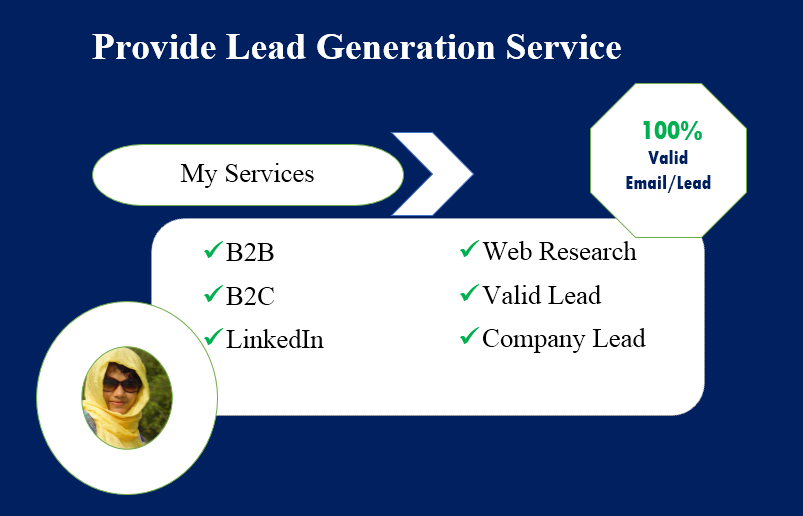 I will provide targeted lead generation services (Company, LinkedIn, and B2B)