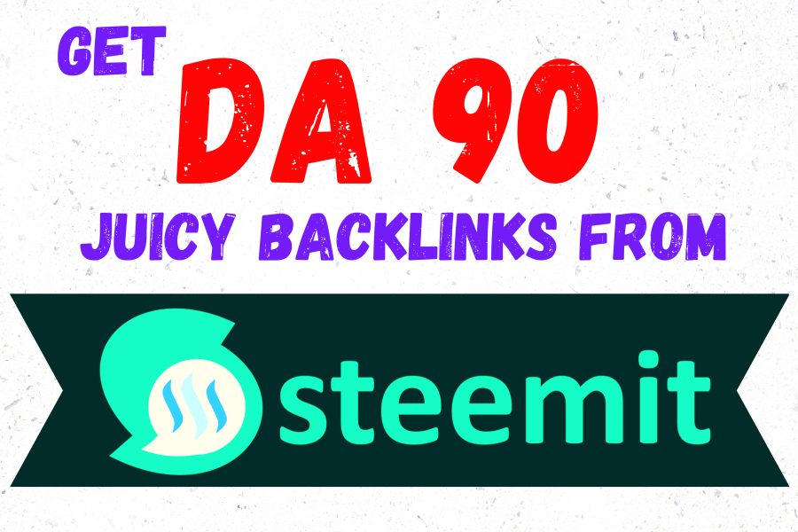  DA 90 Exclusive and High Matric Juicy Backlinks from Steemit .com