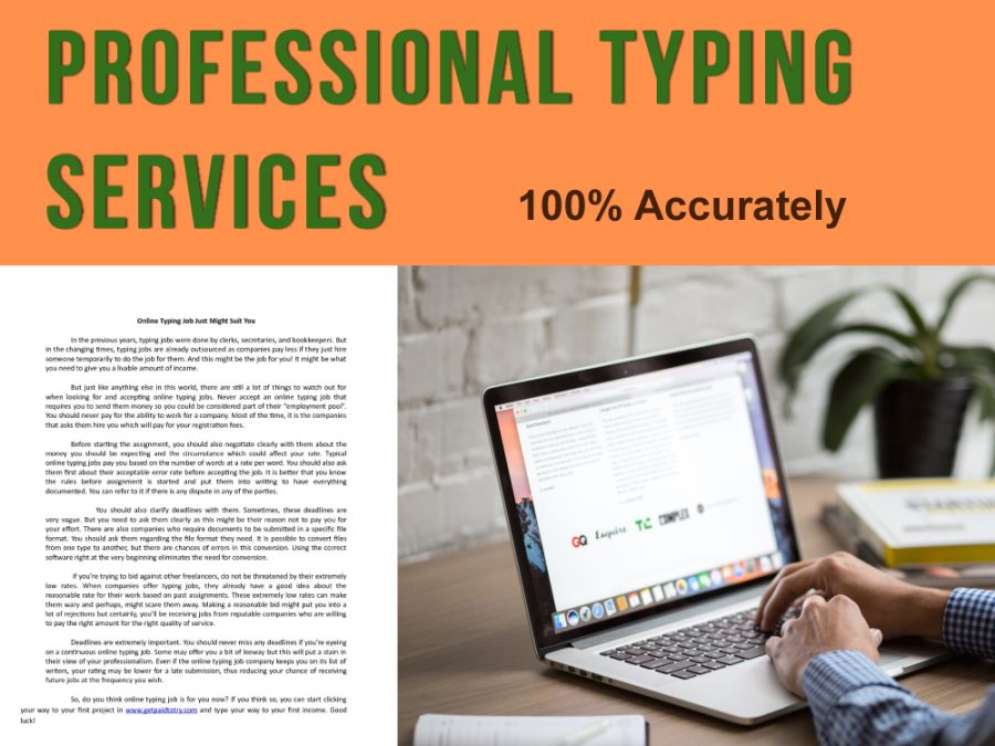 I will do fast typing job, retype scanned for others documents