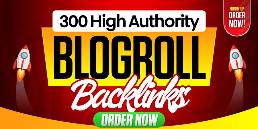 I Will Build 300 High Authority Blogroll Backlinks for Your Website SEO