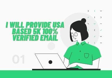 I will provide 5k 100% verified email address 
