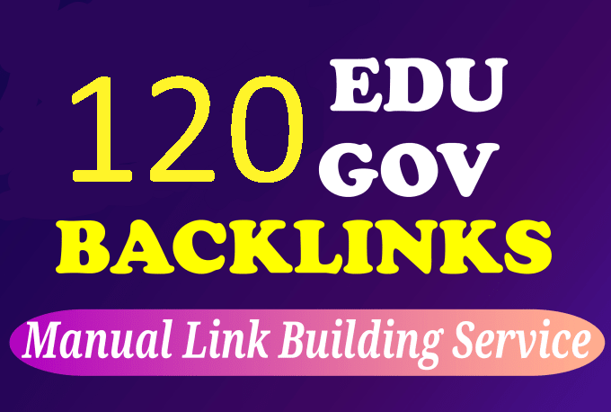 I will manually build 60 Edu and 60 Gov backlinks white hat SEO