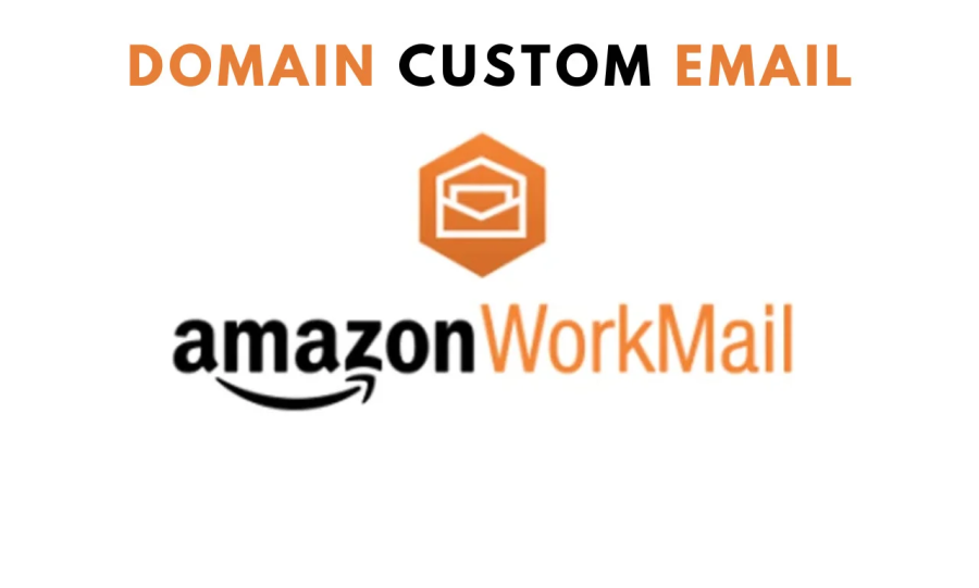 I Will Configure Custom Domain Email Using Amazon AWS WorkMail