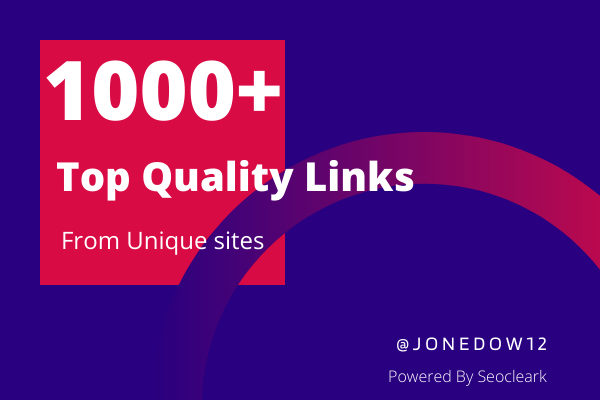 Top Quality 1000+ Links from Edu, Gov, Brandable domain
