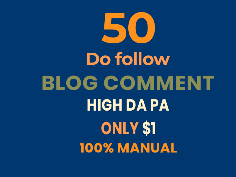 I will Provide 50 Dofollow Blog Comment Backlinks. 