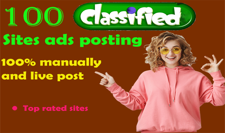  100 Classifieds Ads Posting Manually on Top Classified Sites