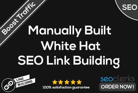Boost your ranking with High Authority on Google White Hat Manual Link Building 