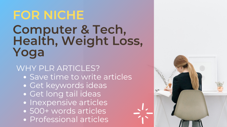 I Will Give 6.000+ PLR Articles for Computer & Tech, Health, Weight Loss, Yoga Niche