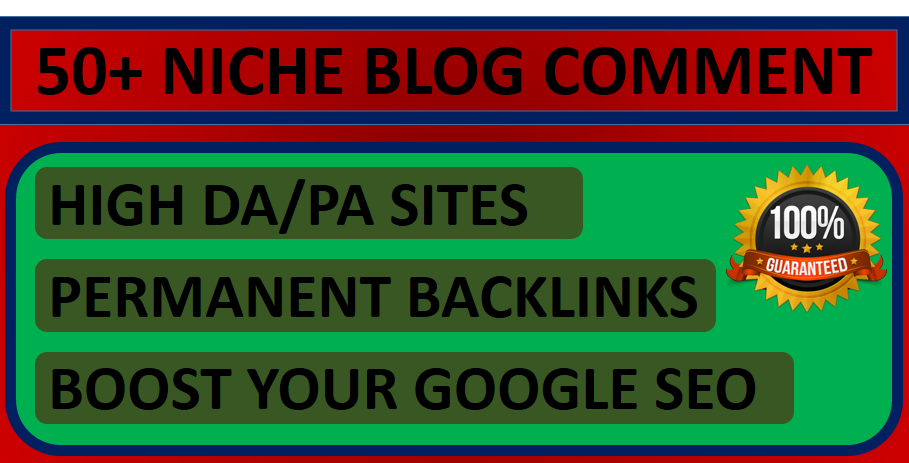  Manually do 50+ Niche Relevant Blog Comments Backlink 