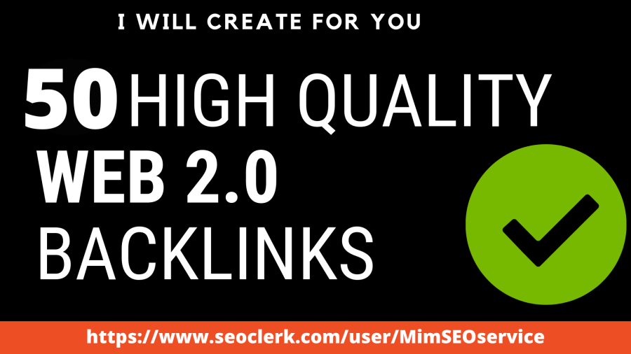  Create 50 Web 2.0 Backlinks Submission From High Quality DA,PR And It Will Be Do-Follow