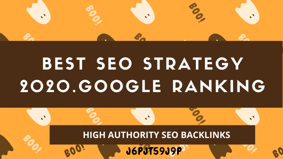 Best Seo Startegy 2020.Tested Links With Guaranteed Top-Ranking Result
