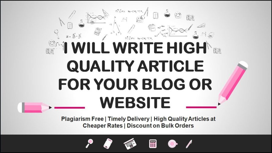 High Quality Articles for your Blog or Website (500+ Words at Cheap Rates)