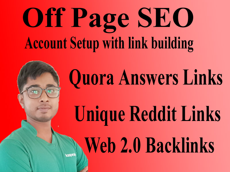 I will Do Off Page SEO Quora,Reddit and Web 2.0 backlink building to rank fast in google