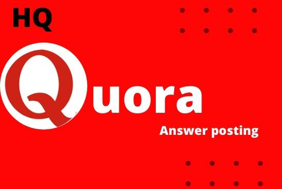 I will Create 3 High Quality Quora answers on your Niche relevant Questions