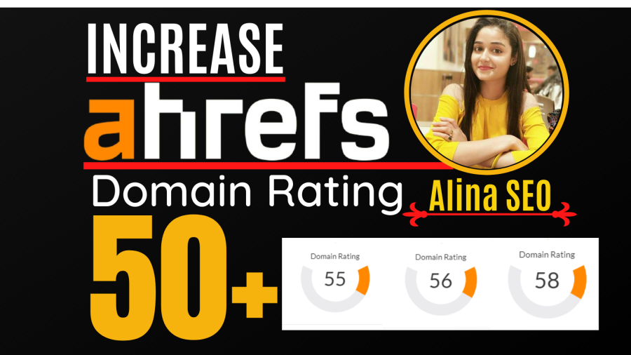increase domain rating, ahrefs DR 50 plus with white hat SEO Method