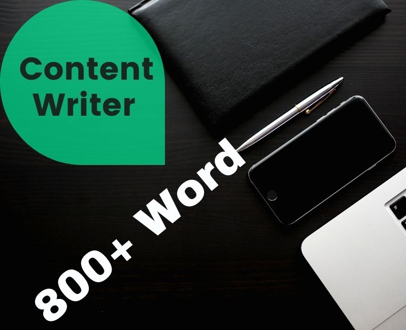 I want to write 80O+ Word for SEO Website As a Content writer, Blog and Article writer