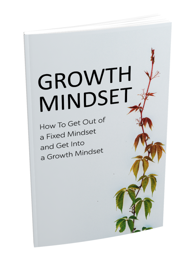 Growth Mindset(How to get out of a fixed Mindset)