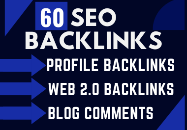 Combine of 60 High Quality Profile Backlinks, Web 2.0, Blog Comments Backlinks Manually