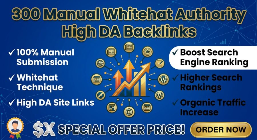 I will provide 300 Manual Authority High DA Backlinks for Google Ranking