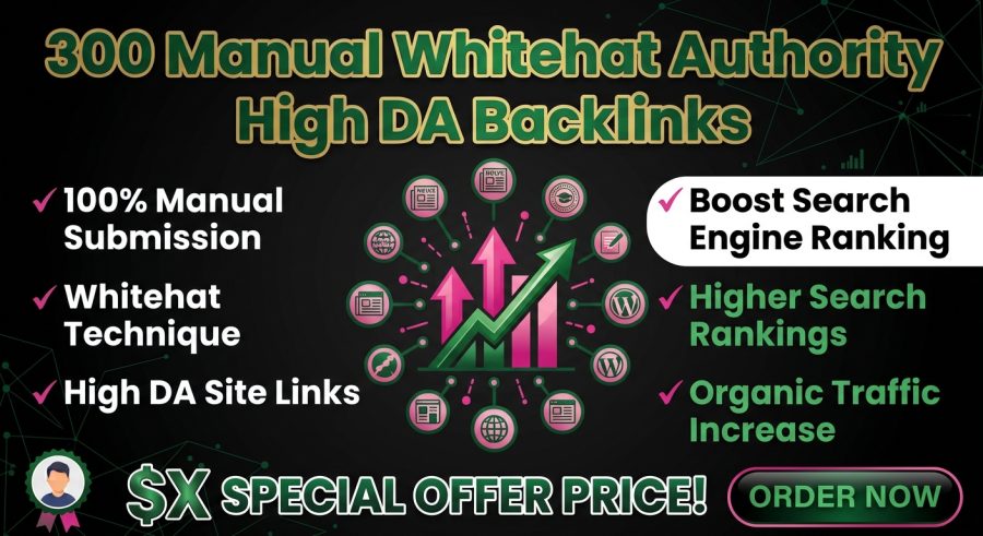 I will provide 300 Manual Authority High DA Backlinks for Google Ranking