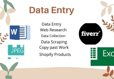 I will do data entry, data collection and web research