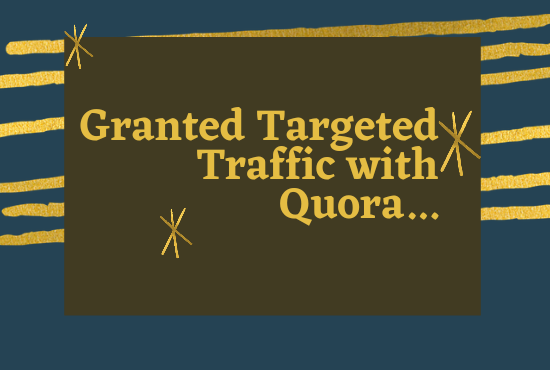 Granted targeted traffic with quora.