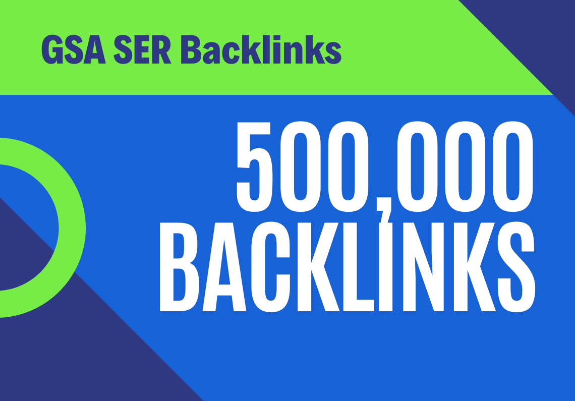 100% Dofollow 500,000 Backlinks Fast Indexing for websites, videos, stores shops
